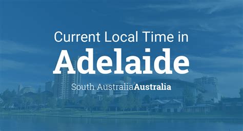 is adelaide aest|Current Local Time in Adelaide, South Australia, Australia.